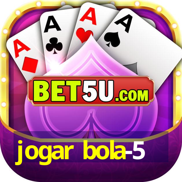 jogar bola